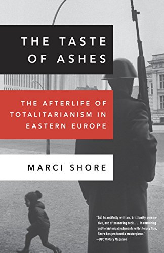 9780307888822: The Taste of Ashes: The Afterlife of Totalitarianism in Eastern Europe