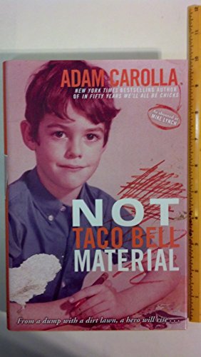 9780307888877: Not Taco Bell Material: A Memoir