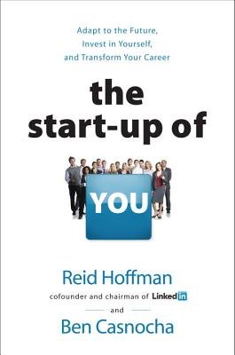 9780307888914: Start-Up Of You, The