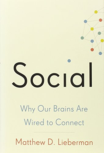 Beispielbild fr Social: Why Our Brains Are Wired to Connect zum Verkauf von ThriftBooks-Atlanta