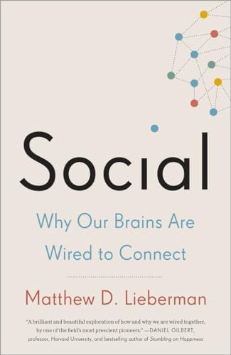 9780307889102: Social: Why Our Brains Are Wired to Connect