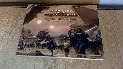 9780307890450: Star Wars the Old Republic Explorer's Guide: Prima's Official Game Guide