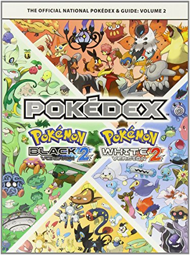 Pokemon Black Version 2 & Pokemon White Version 2 The Official National Pokedex & Guide Volume 2:...