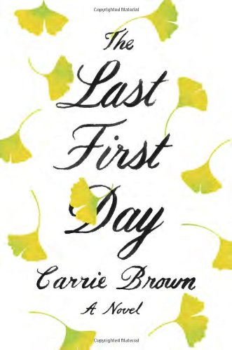 Imagen de archivo de The Last First Day: A Novel a la venta por Once Upon A Time Books