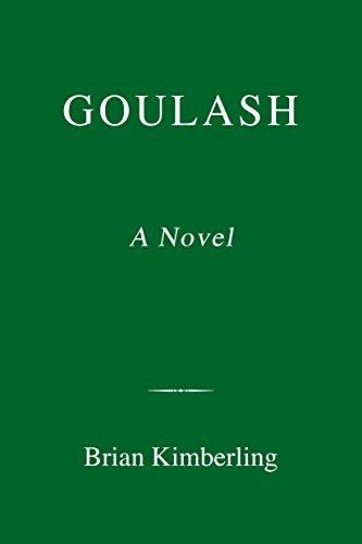 Beispielbild fr Goulash: A Novel zum Verkauf von SecondSale