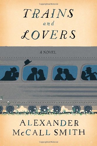 Imagen de archivo de Trains and Lovers: A Novel a la venta por Front Cover Books