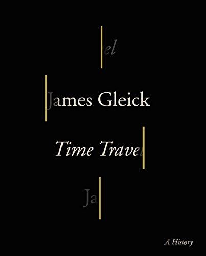 Beispielbild fr Time Travel : A History zum Verkauf von Better World Books