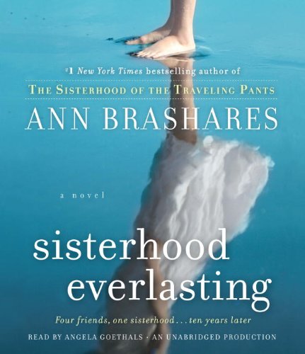 Stock image for Sisterhood Everlasting (Sisterhood of the Traveling Pants): A Novel (The Sisterhood of the Traveling Pants) for sale by HPB-Emerald