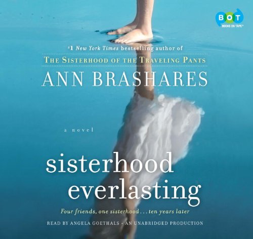 9780307912244: Title: Sisterhood Everlasting A Novel