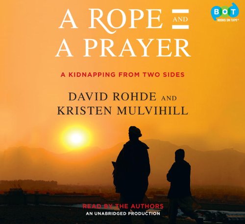 Stock image for A Rope and a Prayer: A Kidnapping from Two Sides for sale by SecondSale