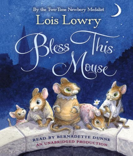 Bless This Mouse (9780307916273) by Lowry, Lois
