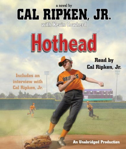 Stock image for Cal Ripken, Jr.'s All-Stars: Hothead for sale by Irish Booksellers