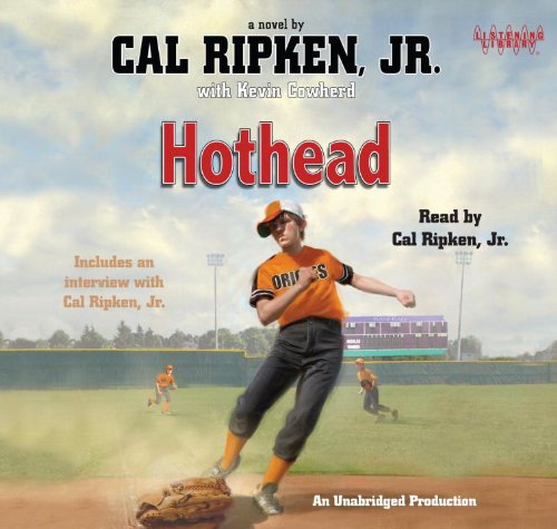 9780307916464: Cal Ripken, Jr.'s All-Stars: Hothead