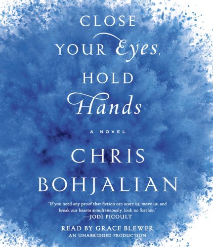 Stock image for Close Your Eyes, Hold Hands: A Novel for sale by Wonder Book