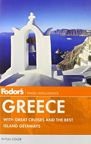 Imagen de archivo de Fodor's Greece: With Great Cruises & the Best Islands (Fodor's Travel Intelligence) a la venta por AwesomeBooks