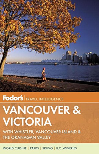 Beispielbild fr Vancouver and Victoria : With Whistler, Vancouver Island and the Okanagan Valley zum Verkauf von Better World Books