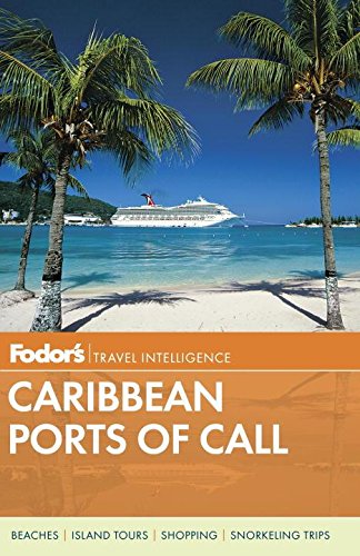 Beispielbild fr Fodor's Caribbean Ports of Call 2013 (Fodor's Travel Intelligence) zum Verkauf von WorldofBooks