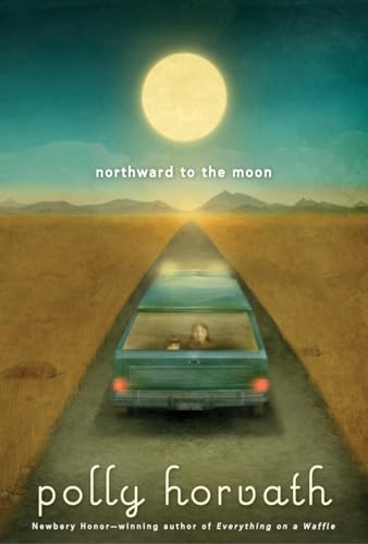9780307929808: Northward to the Moon (My One Hundred Adventures)