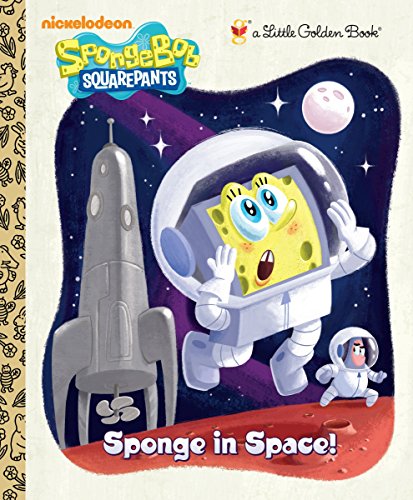 Stock image for Sponge in Space! (Spongebob Squarepants) (Little Golden Book) for sale by Brit Books