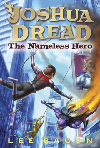 Beispielbild fr Joshua Dread: the Nameless Hero zum Verkauf von Better World Books