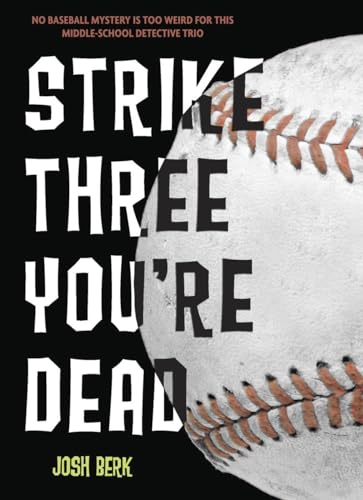 Strike Three, You're Dead: Lenny & the Mikes