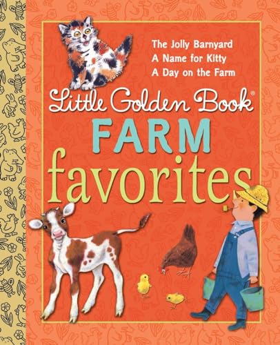 9780307930200: Little Golden Book Farm Favorites: A Jolly Barnyard / a Name for Kitty / a Day on the Farm (Little Golden Book Favorites)