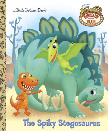 The Spiky Stegosaurus (Dinosaur Train) (Little Golden Book)