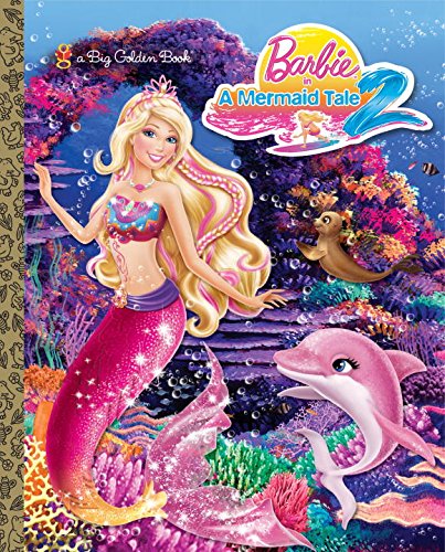 Stock image for Barbie in a Mermaid Tale 2 Big Golden Book (Barbie) for sale by Gulf Coast Books