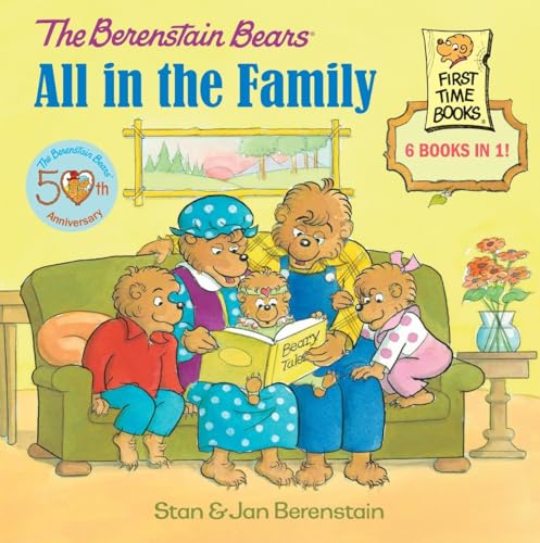 Stock image for The Berenstain Bears: All in the Family (Berenstain Bears First Time Books) for sale by SecondSale
