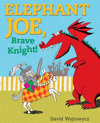 9780307930873: Elephant Joe, Brave Knight!