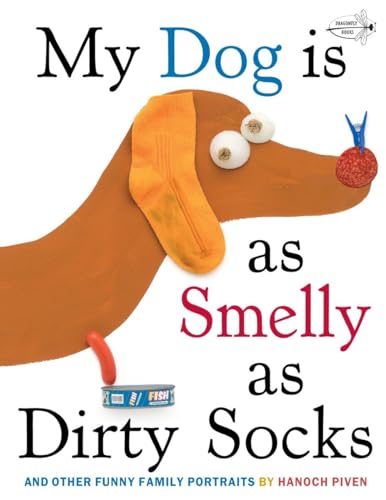 9780307930897: My Dog Is As Smelly As Dirty Socks: And Other Funny Family Portraits