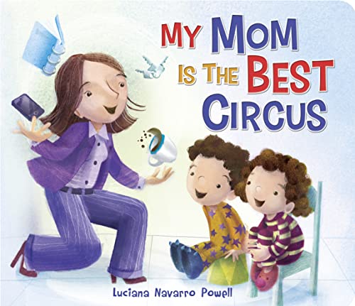 Stock image for My Mom Is the Best Circus for sale by SecondSale