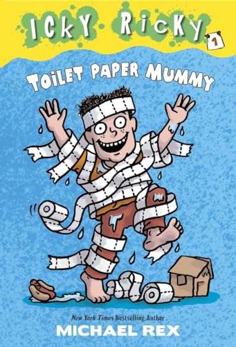 9780307931672: Icky Ricky #1: Toilet Paper Mummy