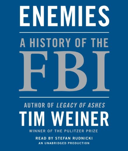 Beispielbild fr Enemies: A History of the FBI zum Verkauf von GoldBooks