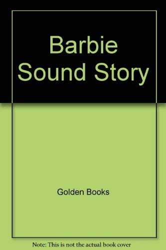 Barbie Sound Story (9780307940223) by Golden Books