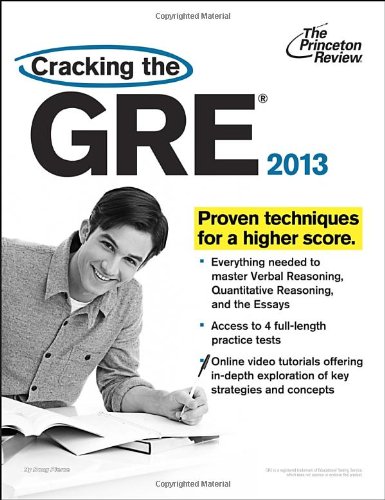 Cracking the GRE, 2013 Edition (Graduate School Test Preparation) (9780307944696) by Princeton Review