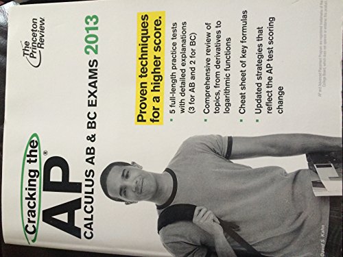 The Princeton Review Cracking the Ap Calculus Ab & Bc Exams 2013 (College Test Preparation) (9780307944863) by Princeton Review; David Kahn