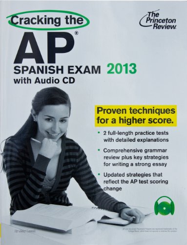Cracking the AP Spanish Exam with Audio CD, 2013 Edition (College Test Preparation) (9780307945181) by Princeton Review
