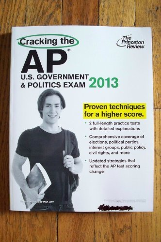 9780307945204: Cracking the AP U.S. Government & Politics Exam, 2013 Edition (College Test Preparation)