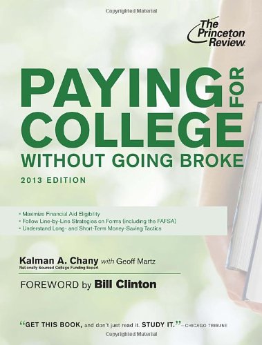 Imagen de archivo de Paying for College Without Going Broke, 2013 Edition (College Admissions Guides) a la venta por More Than Words