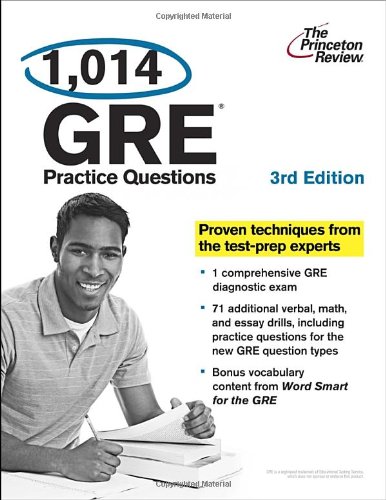 1,014 GRE Practice Questions, 3rd Edition (Graduate School Test Preparation) (9780307945389) by Princeton Review