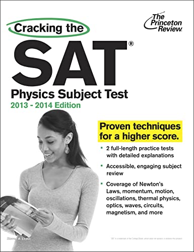 Imagen de archivo de Cracking the SAT Physics Subject Test, 2013-2014 Edition (College Test Preparation) a la venta por Wonder Book