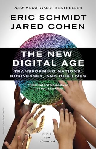 Beispielbild fr The New Digital Age: Transforming Nations, Businesses, and Our Lives zum Verkauf von SecondSale