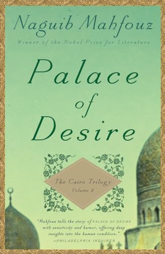 Beispielbild fr Palace of Desire: The Cairo Trilogy, Volume 2 zum Verkauf von Wonder Book