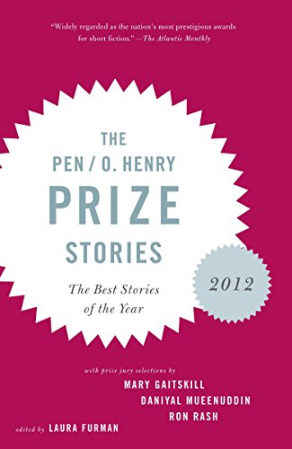 Stock image for The PEN/O. Henry Prize Stories 2012: Including stories by John Berger, Wendell Berry, Anthony Doerr, Lauren Groff, Yi (The O. Henry Prize Collection) for sale by Gulf Coast Books