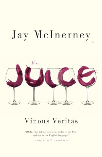 Beispielbild fr The Juice: Vinous Veritas zum Verkauf von SecondSale