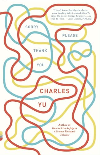 Sorry Please Thank You: Stories (Vintage Contemporaries) (9780307948465) by Yu, Charles