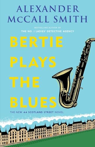 Beispielbild fr Bertie Plays the Blues : 44 Scotland Street Series (7) zum Verkauf von Better World Books
