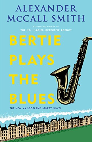 9780307948496: Bertie Plays the Blues: 44 Scotland Street Series (7)