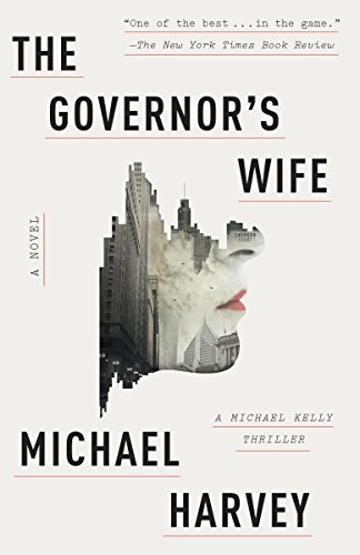 Beispielbild fr The Governor's Wife: A Michael Kelly Thriller (Michael Kelly Series) zum Verkauf von Wonder Book